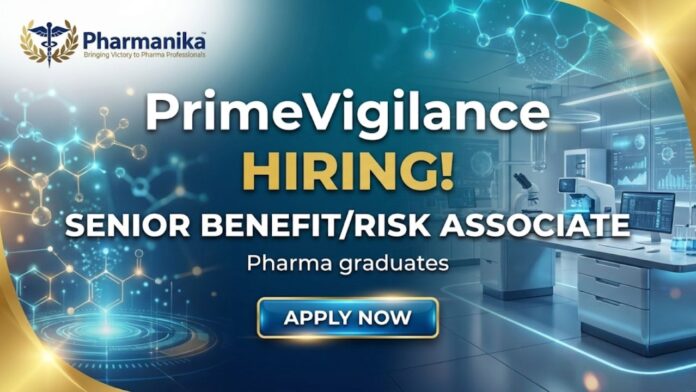 Senior Benefit–Risk Associate – Pharmacovigilance Jobs and PrimeVigilance Careers
