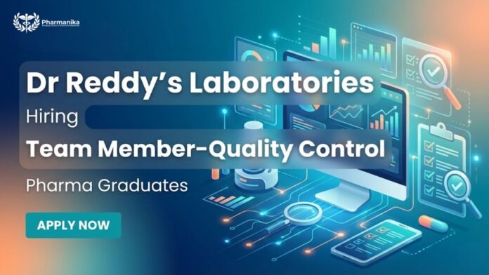 Team Member Position in Quality Control Jobs at Dr. Reddy’s Careers in Baddi Pharmaceutical Industry