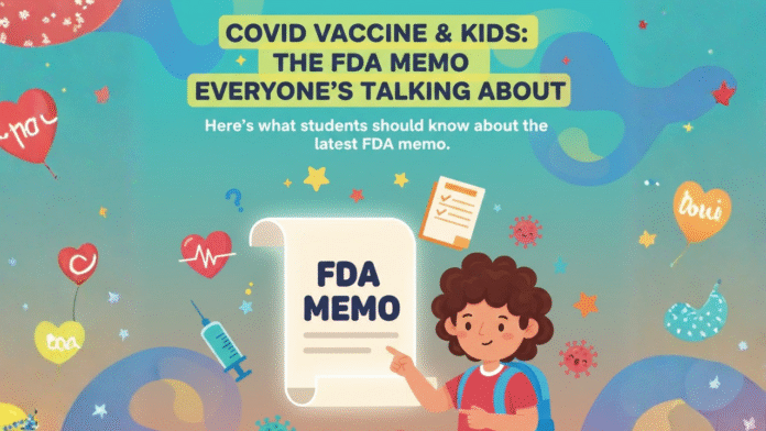 The US FDA Memo says 10 Children May Have Died After COVID Vaccines . FDA memo
