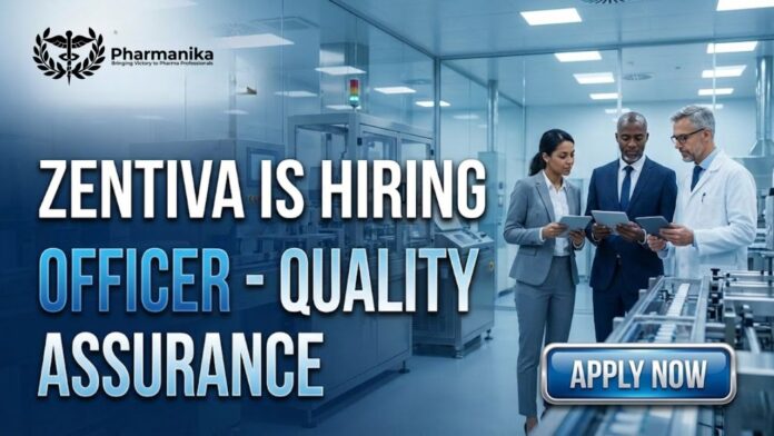 Quality Assurance Job at Zentiva | Apply Now for the Officer Role