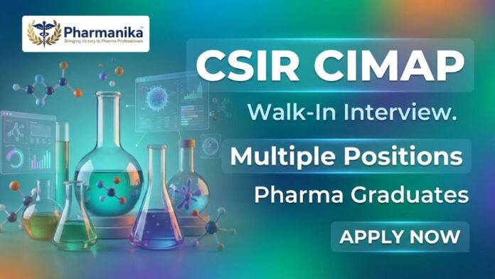 Walk-In Interview for CSIR jobs 2025 at CSIR-CIMAP Lucknow for pharma candidates