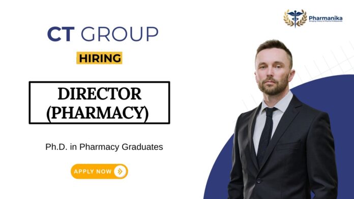 Pharmacy Job at CT Group of Institutions | Apply Now for the Director Role