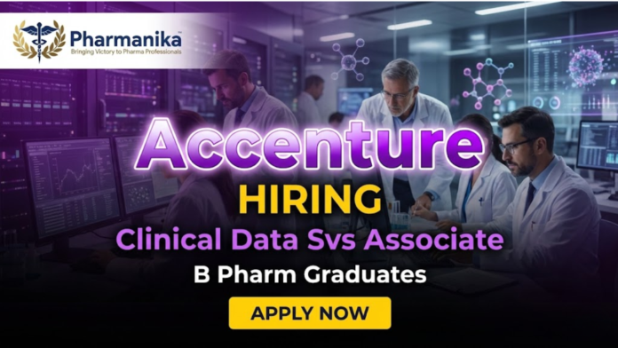 Clinical Data Services Associate Job At Accenture, B Pharma jobs, Pharmacy jobs
