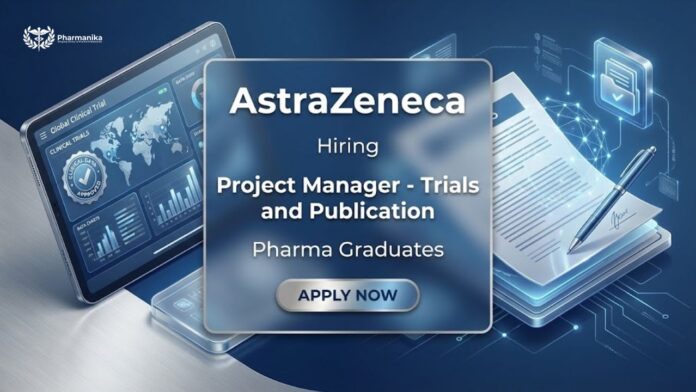 Clinical Research Jobs at AstraZeneca Careers Project Manager Trials and Publication