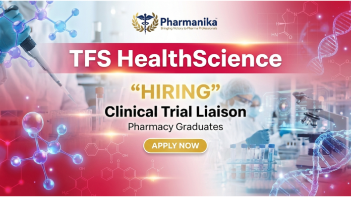 Clinical Trial Liaison Job At TFS HealthScience ,Pharmacy Jobs, Pharmacy Careers