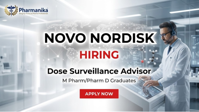 Dose Surveillance Advisor – Clinical Development Job At Novo Nordisk, M Pharma jobs, PharmD Jobs