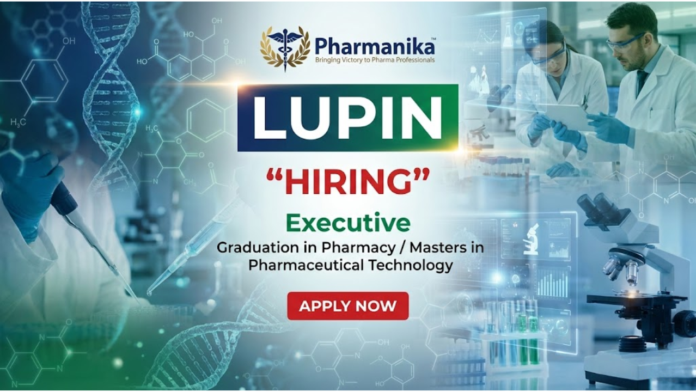 Executive Job at Lupin Pharma ,M Pharma jobs, Pharmacy jobs