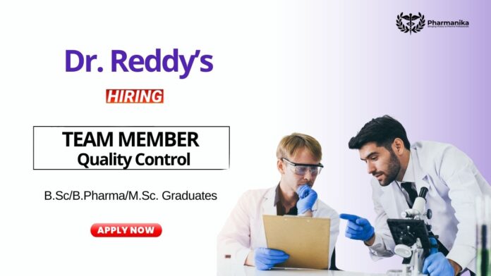 Quality Control Job at Dr. Reddy’s Laboratories | Apply for the Team Member Role