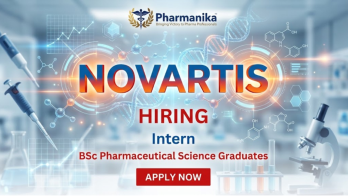 Internship Opportunity at Novartis ,Pharmaceutical Science Jobs, Pharmacy Job