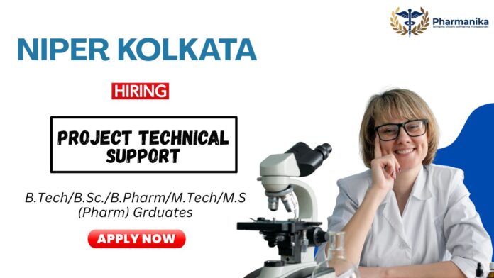 Research Job at NIPER Kolkata | Apply for the Project Technical Support Role
