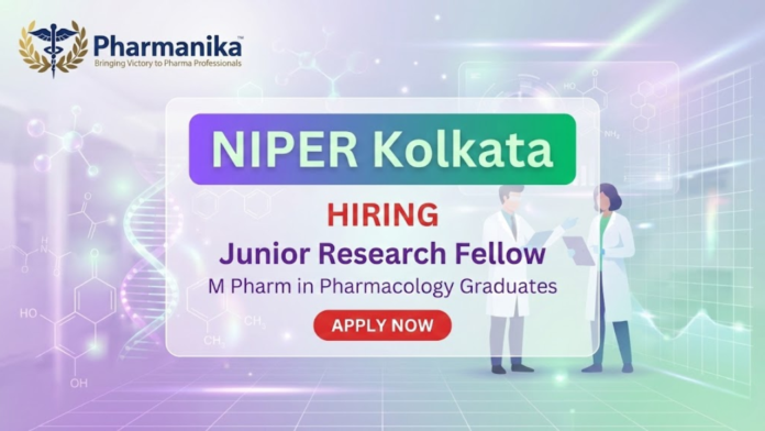 Junior Research Fellow (JRF) Recruitment at NIPER Kolkata ,M Pharma jobs, Pharmacy jobs