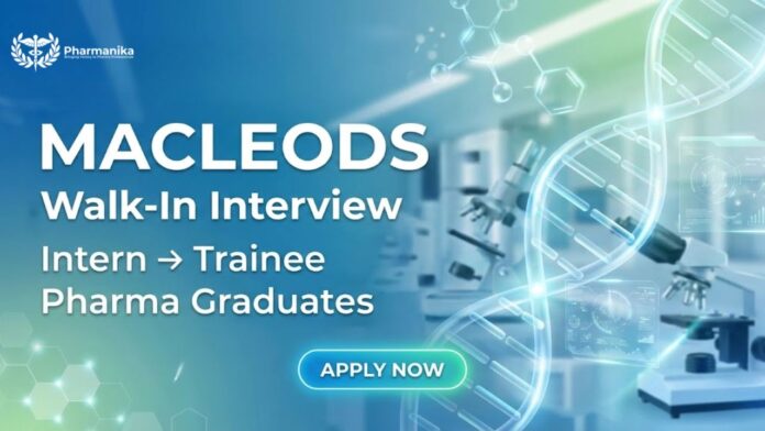 Macleods Walk-In Drive Ahmedabad Pharma Jobs 2026 for QC, QA and Production roles