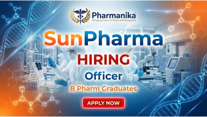 Officer Job At Sun Pharma ,B pharma jobs, Pharmacy jobs