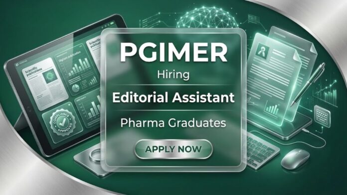 PGIMER Careers Journal Editor Jobs Editorial Assistant Recruitment at PGIMER Chandigarh