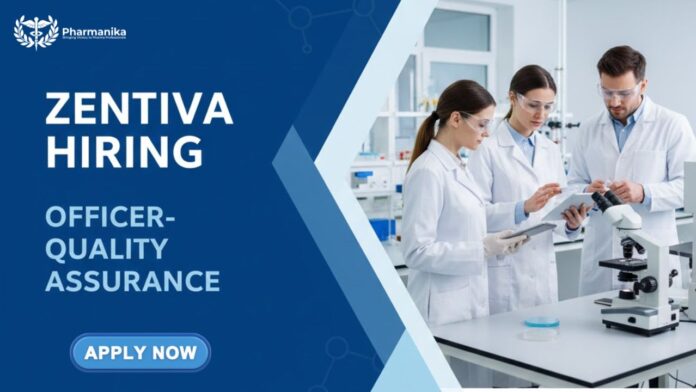 Quality Assurance Job at Zentiva | Pharma Graduates Apply Now for the Officer Role