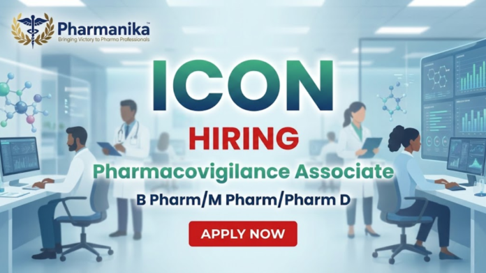 Pharmacovigilance Associate Job at ICON – Chennai, B pharma jobs,M Pharma jobs