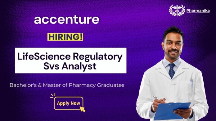 Pharmacy Job at Accenture | Apply Now for the LifeScience Regulatory Services Analyst Role