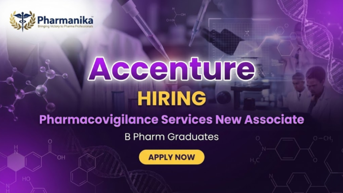 Pharmacovigilance Services New Associate Job At Accenture Freshers Job Alert ,B pharma jobs, Pharmacy jobs