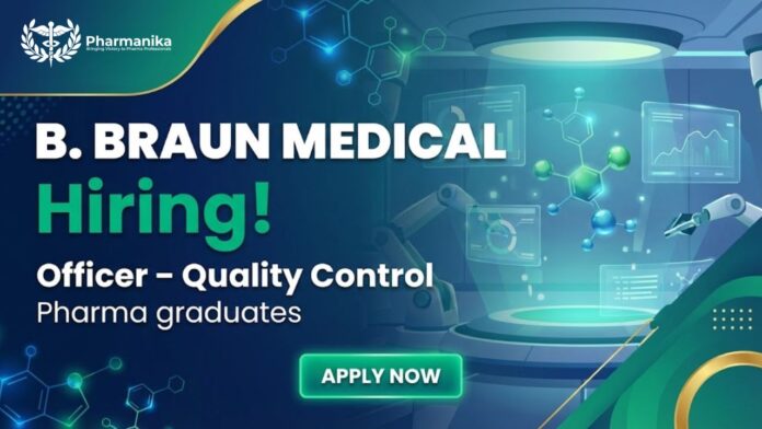 Quality Control Jobs and Pharma Jobs for Freshers at B. Braun Medical India Chengalpattu