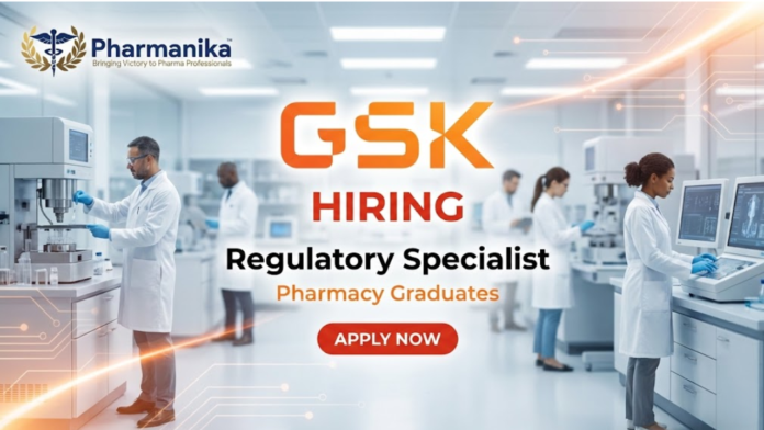 Regulatory Specialist Job At GSK, Pharmacy Jobs, Pharmacy Careers
