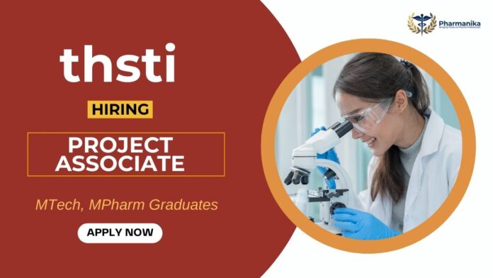 Project Associate Job at THSTI | MPharm Graduates Apply Now For the Walk-In Interview
