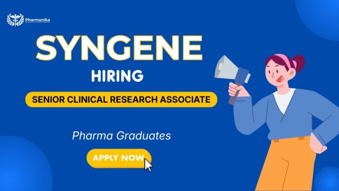 Syngene Careers – Senior CRA Pharma Jobs in Bangalore