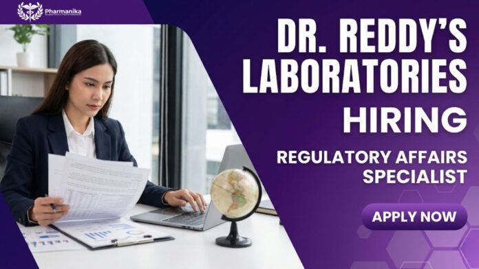 Pharmacy Job at Dr. Reddy’s Laboratories | Apply Now for the Regulatory Affairs Specialist Role
