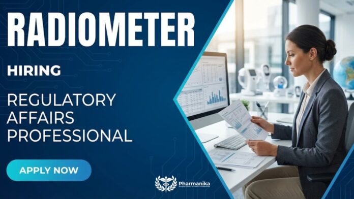 Regulatory Affairs Job at Radiometer | Pharma Graduates Apply Now