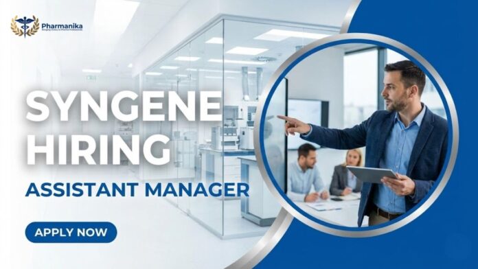 Assistant Manager Job at Syngene | Pharmaceutics Graduates Apply Now