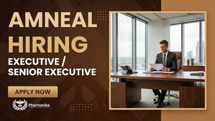 Executive Job at Amneal | Pharmacy Graduates Apply Now