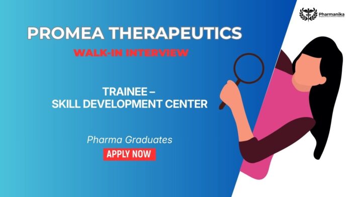 Walk-In Interview for Pharma Jobs at Promea Therapeutics – Freshers Hiring 2026