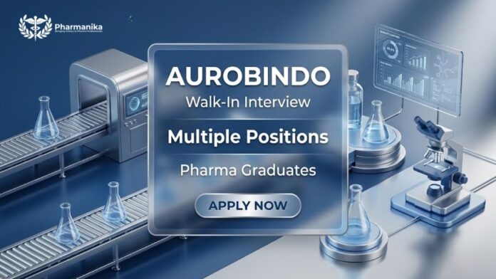 Walk-in Interview at Aurobindo Careers for Production Jobs