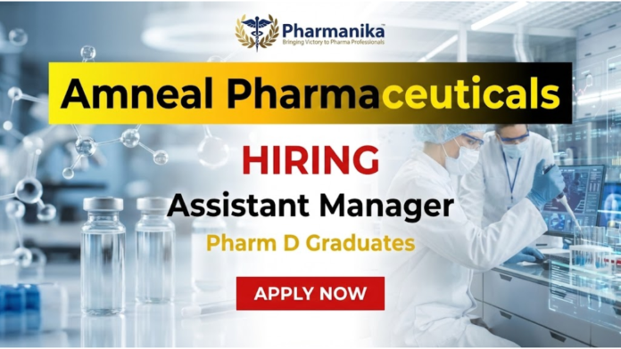 Assistant Manager Job At Amneal Pharmaceuticals, PharmD Jobs, Pharmacy jobs