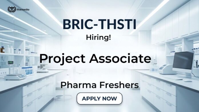 BRIC-THSTI Pharma Govt Job Project Associate Job Walk-In Recruitment 2026
