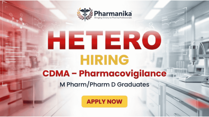 CDMA Pharmacovigilance Job At Hetero Hyderabad, M Pharma jobs, PharmD Jobs