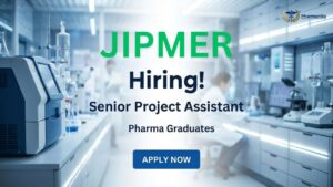 JIPMER Careers Pharma Govt Job Research Assistant Jobs Recruitment 2026 JIPMER Careers Pharma Govt Job Research Assistant Jobs Recruitment 2026