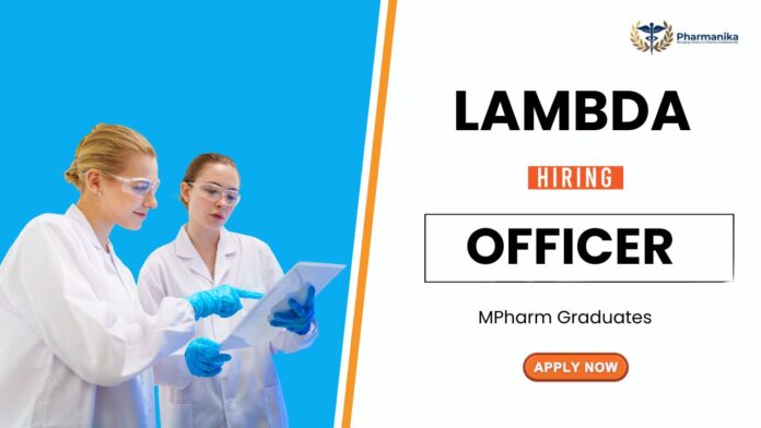 Officer Job at Lambda | MPharm Graduates Apply Now