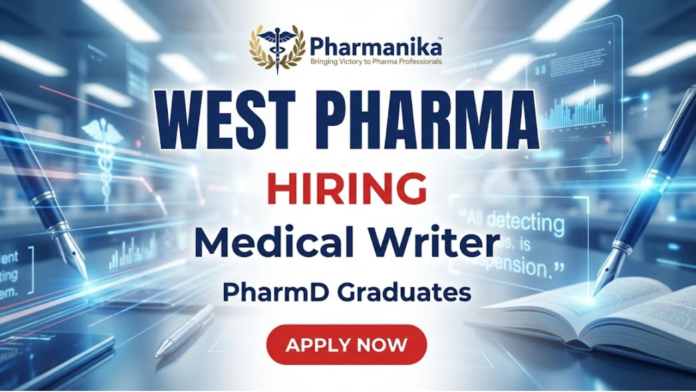 Medical Writer Job At West Pharma, PharmD Jobs, Pharmacy jobs