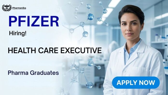 Pfizer Pharma Job Health Care Executive Job hiring in Delhi Hospital Business Unit