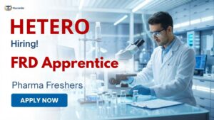 Pharma Freshers Job at Hetero Careers – FRD Apprentice in Oncology Formulation Development Hyderabad Pharma Freshers Job at Hetero Careers – FRD Apprentice in Oncology Formulation Development Hyderabad