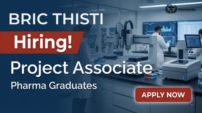 Pharma Govt Job, Pharma Jobs – Project Associate at BRIC-THSTI CDSA 2026