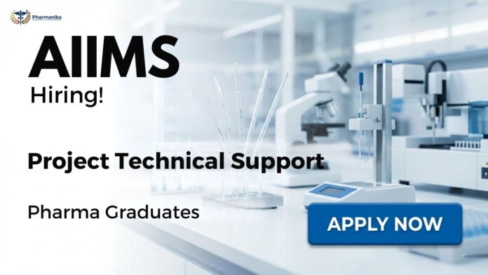 Pharma Govt Job Research Project Job at AIIMS New Delhi for M.Pharm candidates