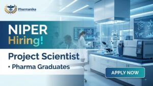 Pharma Govt Job Scientist Job Project Scientist III Recruitment at NIPER Guwahati 2026 Pharma Govt Job Scientist Job Project Scientist III Recruitment at NIPER Guwahati 2026