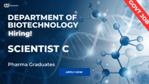 Pharma Govt Jobs 2025 Scientist Jobs notification by Department of Biotechnology Government of India Pharma Govt Jobs 2025 Scientist Jobs notification by Department of Biotechnology Government of India