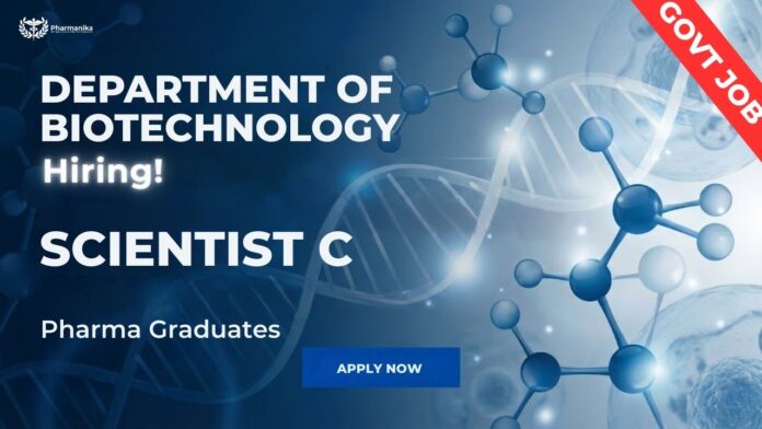 Pharma Govt Jobs 2025 Scientist Jobs notification by Department of Biotechnology Government of India