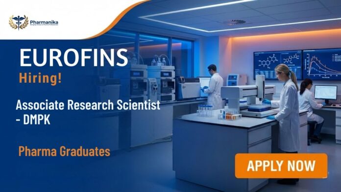 Pharma Job Research Scientist Job at Eurofins Scientific Bengaluru DMPK Associate Research Scientist hiring