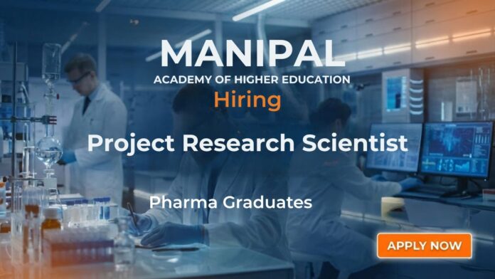 Pharma Job Research Scientist Job at Manipal Academy of Higher Education