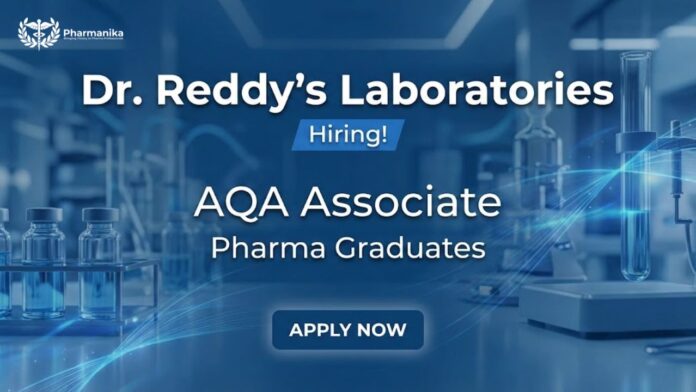 Pharma Jobs at Dr. Reddy’s Laboratories – AQA Associate role under Dr Reddy’s Careers in Hyderabad