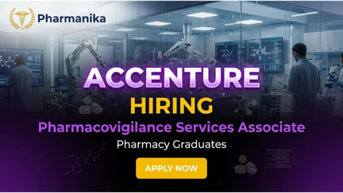 Pharmacovigilance Services Associate Job At Accenture, B pharma jobs, Pharma Jobs