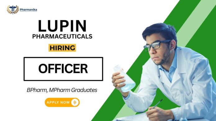 Officer Job at Lupin | Pharma Graduates Apply Now
